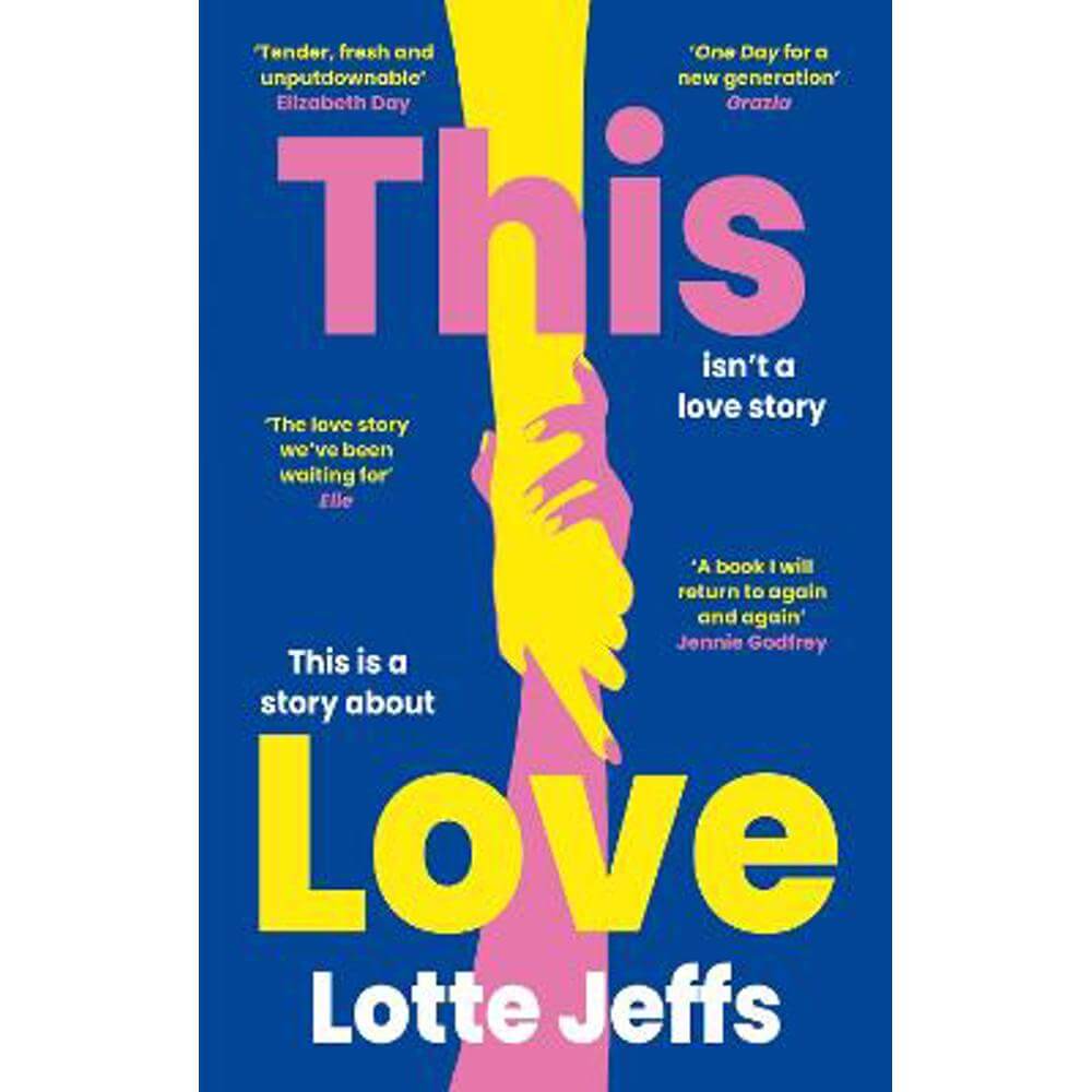 This Love: 'The new One Day' The Sunday Times Style (Paperback) - Lotte Jeffs